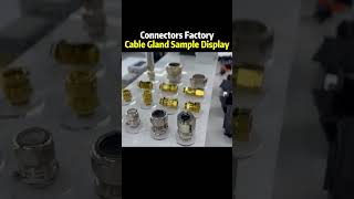 Cable cland sample display connector shorts factory [upl. by Gael]