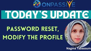 ONPASSIVETODAYS UPDATESRESET PASSWORD PASSWORD DETAILS amp MOREnagmatabassum [upl. by Colville]