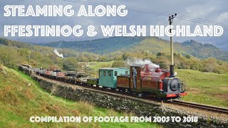 Steaming Along Ffestiniog amp Welsh Highland Railway [upl. by Blodget432]