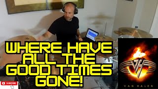 Van Halen  Where Have All the Good Times Gone Drum Cover [upl. by Schultz313]