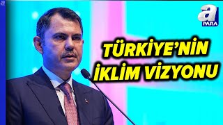 Bakan Kurum Yenileneblir Enerjideki Payımız Artıyoruz  A Para [upl. by Mccormac]