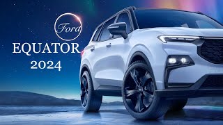 Allnew Ford EQUATOR 2024 [upl. by Lavery]