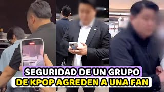 SEGURIDAD DE UN GRUPO DE KPOP DE 4ª GENERACION ACUSADOS DE AGREDIR A FANS  KNETZ PIDEN UNA DEMANDA [upl. by Head418]