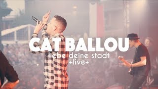 CAT BALLOU feat MOTORRES  LIEBE DEINE STADT Live im Tanzbrunnen Köln [upl. by Eniamraj]