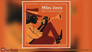 Miles Davis Meets Thelonious Monk  Essential Jazz [upl. by Fedirko]