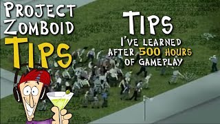 Project Zomboid tips 2019 [upl. by Acinomahs]