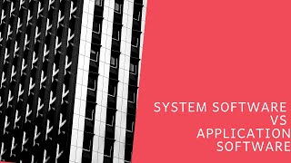 System Software Vs Application Software  17CS63  VTU  SSCD  1 [upl. by Prissy344]