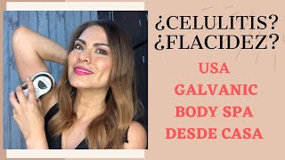 ¿CELULITIS ¿FLACIDEZ APRENDE A USAR LA GALVANIC BODY SPA DE NU SKIN EN CASA [upl. by Dnana794]