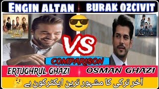 Engin altan vs burak ozcivit comparison 😱ertughrul vs osman 🔥engin altan duzyatan burak ozcivit [upl. by Ysirhc]