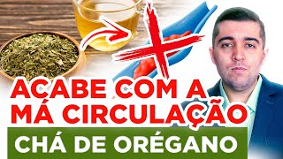 Segredos do chá de orégano afinar o sangue e eliminar coágulos que causam má circulação e trombose [upl. by Ferde]