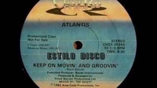 Atlantis  Keep on Movin amp Groovin [upl. by Aisetra]