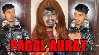 Pagal Aurat  chimkandi funny video  Chimkandi [upl. by Weeks]