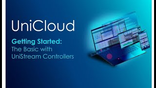 Webinar Getting Started with UniCloud the Basics with UniStream Controllers [upl. by Hearsh]