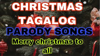 CHRISTMAS TAGALOG PARODY SONGS [upl. by Atiuqcaj]