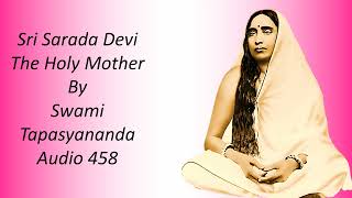 Sri Sarada Devi  The Holy Mother  The Biography by Swami Tapasyananda  Audio 458  yvg [upl. by Adidnac]