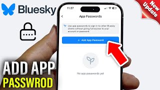 How To add app passwrod On Bluesky Android amp iOS [upl. by Anoel97]