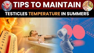 Tips to maintain testicles temperature in Summers  Varicocele Treatment  DrHimanshu Dhawan [upl. by Dibru316]