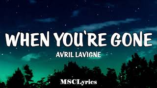 When Youre Gone  Avril Lavigne Lyrics🎵 [upl. by Hachman]