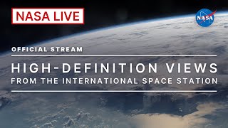 Live HighDefinition Views from the International Space Station Official NASA Stream [upl. by Barbey]