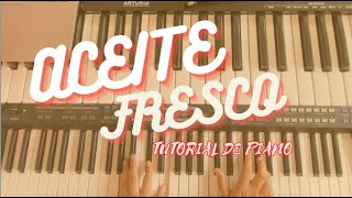 ACEITE FRESCO NEW WINE  TUTORIAL EN PIANO [upl. by Ellerad]