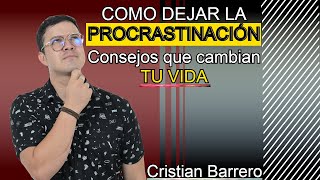 💥 ¡Deja la Procrastinación HOY 🚀 7 Consejos que Cambiarán tu Vida 🙌 [upl. by Ynottirb]