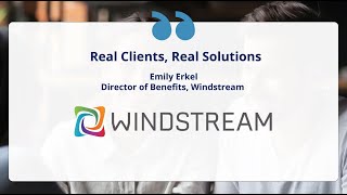 How Windstream Enhanced Benefits with Businessolver [upl. by Mulvihill]