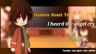 Hashira react to 𝒊 𝒉𝒆𝒂𝒓𝒅 𝒕𝒉𝒆 𝒂𝒏𝒈𝒆𝒍 𝒄𝒓𝒚  KNY Demon Slayer  Gacha Club [upl. by Lobiv]