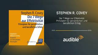 Die 7 Wege zur Effektivität Prinzipien für persönlichen und beruflichen Erfolg  Hörbuch  Audible [upl. by Kilroy272]