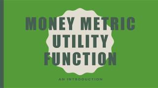 Money Metric Utility Function An Introduction [upl. by Anilys830]