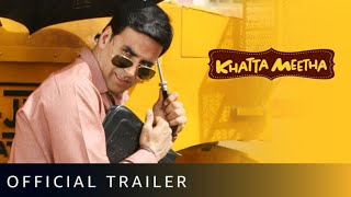 Khatta Meetha Official Trailer  Akashay Kumar [upl. by Dagmar]