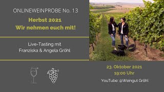 Weinprobe No 13  Herbst 2021  Wir nehmen euch mit [upl. by Odranreb]