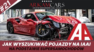 JAK WYSZUKIWAĆ POJAZDY NA IAAICOM  Wyszukiwanie supersamochodów z USAKanady [upl. by Rodge]