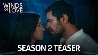 Rüzgarlı Tepe 2 Sezon 1 Tanıtım  Winds of Love Season 2 Teaser 1 🔜 [upl. by Yenahteb]