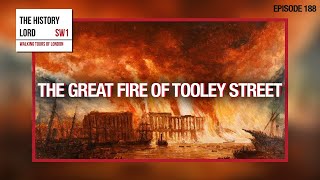 The Great Fire Of Tooley Street [upl. by Innaig275]