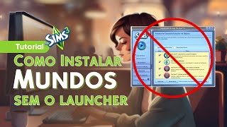 TS3  Como instalar mundos sem launcher inicializador EA [upl. by Ecnerat568]