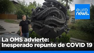 La COVID19 reaparece de forma preocupante en pleno verano [upl. by Zandt]