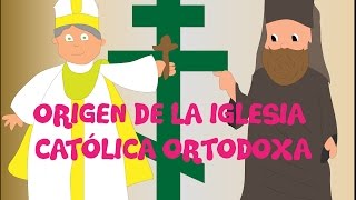 El origen de la iglesia ortodoxa  Ep 24 ¿Cómo Sucedió [upl. by Niltiac657]