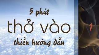 5 Phút Thiền 🧘THỞ CHÁNH NIỆM [upl. by Whalen]