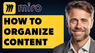 How to Organize Content amp Manage Permissions in Miro Full 2024 Guide [upl. by Wilbur]