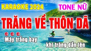 Trăng Về Thôn Dã Karaoke Tone Nữ  Beat Gốc [upl. by Reilamag]