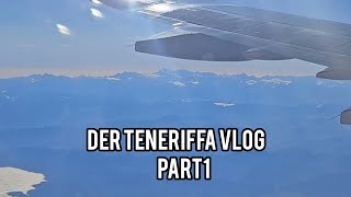 Der TENERIFFA VLOG  Part 1 [upl. by Akirea489]