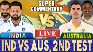 India vs Australia Live  2nd Test Adelaide IND vs AUS Live Score amp Commentary  Aus vs Ind Live [upl. by Llerot]