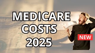 quot2025 Medicare Premiums Explained Everything You Must Knowquot [upl. by Alie]