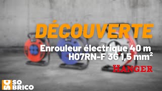 Découvrez lenrouleur électrique 40 m H07RNF 3G 15 mm² HANGER  SOBRICO ⚡ [upl. by Cranford856]