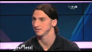 HD Zlatan Ibrahimovic Praises Lionel Messi [upl. by Eniac567]