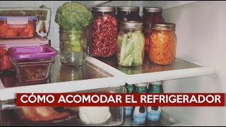 ¿Cómo acomodar el refrigerador [upl. by Treble]