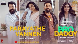 Bro Daddy Video Song  Parayathe Vannen  Mohanlal  Prithviraj  Deepak Dev  Meena  Kalyani [upl. by Solotsopa]