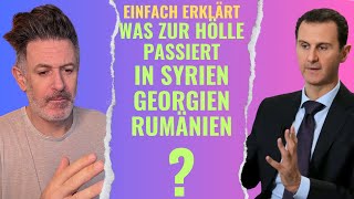 Einfach erklärt Was zur Hölle passiert in Syrien Georgien amp Rumänien [upl. by Calore]