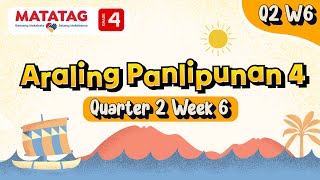 MATATAG Araling Panlipunan 4 Quarter 2 Week 6 [upl. by Adehsor]