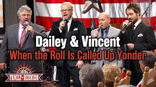 Dailey amp Vincent sing quotWhen the Roll is Called Up Yonderquot [upl. by Bowyer]